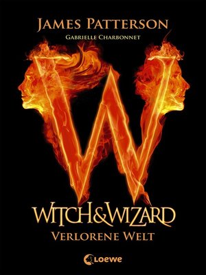 cover image of Witch & Wizard (Band 1)--Verlorene Welt